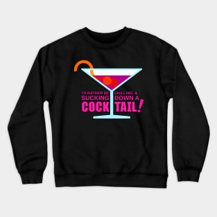 Rather be chilling! Crewneck Sweatshirt